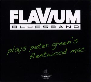 Plays Peter Green’s Fleetwood Mac – Flavium